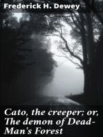 Cato, the creeper; or, The demon of Dead-Man's Forest