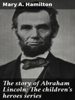 The story of Abraham Lincoln: The children's heroes series