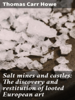 Salt mines and castles: The discovery and restitution of looted European art