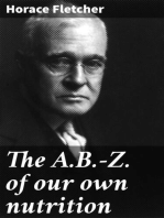 The A.B.-Z. of our own nutrition