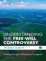Understanding the Free-Will Controversy: Thinking through a Philosophical Quagmire
