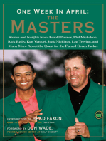 One Week in April: The Masters: Stories and Insights from Arnold Palmer, Phil Mickelson, Rick Reilly, Ken Venturi, Jack Nicklaus, Le