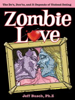 Zombie Love: The Do's, Don'ts, and It Depends of Undead Dating