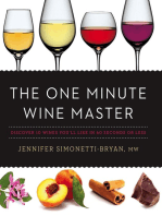 The One Minute Wine Master: Discover 10 Wines You'll Like in 60 Seconds or Less