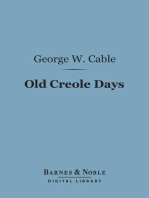 Old Creole Days (Barnes & Noble Digital Library): A Story of Creole Life