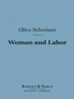 Woman and Labor (Barnes & Noble Digital Library)