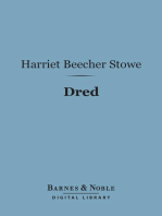 Dred (Barnes & Noble Digital Library): A Tale of the Great Dismal Swamp