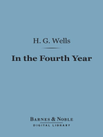 In the Fourth Year (Barnes & Noble Digital Library): Anticipations of a World Peace
