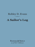 A Sailor's Log (Barnes & Noble Digital Library): Recollections of Forty Years of Naval Life