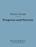 Progress and Poverty (Barnes & Noble Digital Library): An Inquiry Into the Cause of Industrial Depressions and of Increase in Want with Increase of Wealth