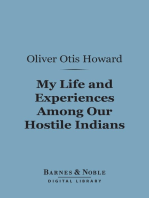 My Life and Experiences Among Our Hostile Indians (Barnes & Noble Digital Library)