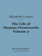 The Life of Thomas Wentworth, Volume 2 (Barnes & Noble Digital Library): Earl of Strafford and Lord-Lieutenant of Ireland