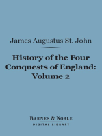 History of the Four Conquests of England, Volume 2 (Barnes & Noble Digital Library)