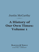 A History of Our Own Times, Volume 1 (Barnes & Noble Digital Library)