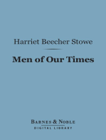 Men of Our Times (Barnes & Noble Digital Library): Or Leading Patriots of the Day