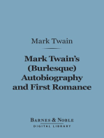 Mark Twain's (Burlesque) Autobiography and First Romance (Barnes & Noble Digital Library)