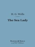 The Sea Lady (Barnes & Noble Digital Library)
