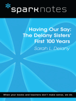 Having Our Say: The Delany Sisters' First 100 Years (SparkNotes Literature Guide)
