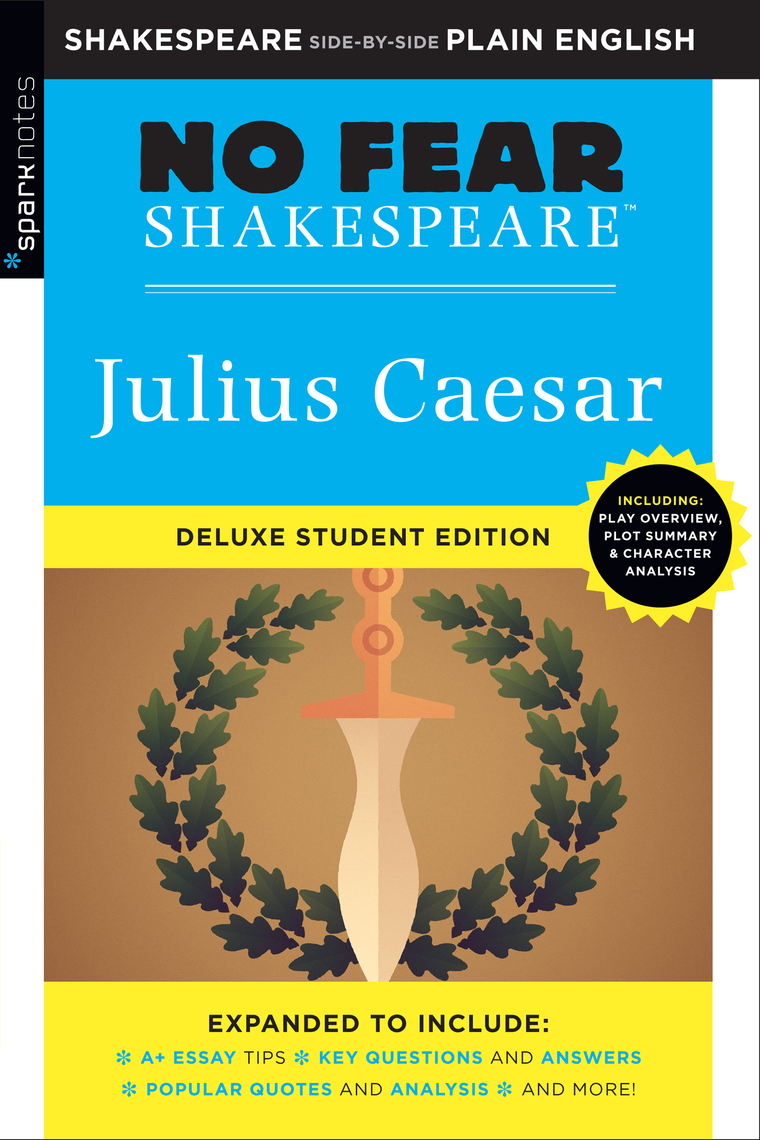 Julius Caesar: No Fear Shakespeare Deluxe Student Edition by SparkNotes -  Ebook | Scribd