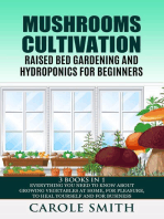 Mushrooms Cultivation,Raised Bed Gardening and Hydroponics for Beginners