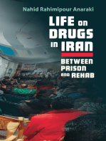Life on Drugs in Iran: Between Prison and Rehab