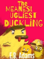 The Meanest Ugliest Duckling: Silly Wood Tale