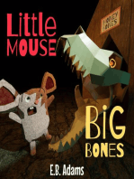 Little Mouse, Big Bones
