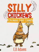 Chickens Can't Clean: Silly Chickens