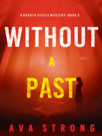 Without A Past (A Dakota Steele FBI Suspense Thriller—Book 3)