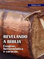 Revelando A Bíblia: Exegese, Hermenêutica E Coração - Livro 1