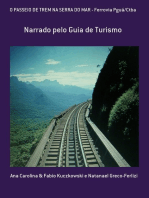 O Passeio De Trem Na Serra Do Mar - Ferrovia Pguá/ctba