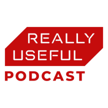 The Really Useful Podcast