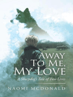 Away To Me, My Love, A Sheepdog's Tale of Two Lives