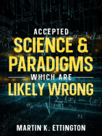 Accepted Science & Paradigms Which Are Likely Wrong