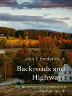 Backroads and Highways: My Journey to Discovery on Mental Health
