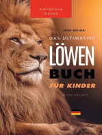 Löwen Bücher Das Ultimative Löwenbuch für Kids: 100+ erstaunliche Löwen Fakten, Fotos, Quiz und Mehr
