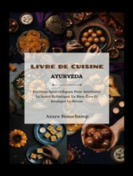 Livre De Cuisine Ayurveda: Recettes Ayurvédiques Pour Améliorer La Santé Holistique, Le Bien-Être Et Soulager Le Stress