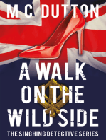 A Walk on the Wild Side: The fourth in the Singhing Detective Series