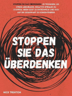 Stoppen Sie das Überdenken