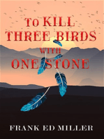 To Kill Three Birds with One Stone