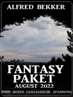 Fantasy Paket August 2022 - 1000 Seiten fantastische Spannung
