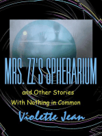 Mrs.ZZ's Spherarium and Other Stories