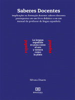 Saberes Docentes:  implicações na formação docente: saberes docentes pressupostos em um livro didático e em um manual do professor de língua espanhola