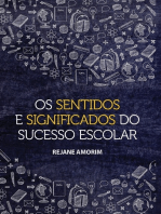 Os Sentidos E Significados Do Sucesso Escolar