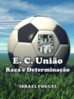 Esporte Clube União: Raça E Determinação
