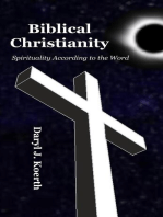 Biblical Christianity: Spirituality According to the Word