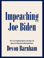 Impeaching Joe Biden: How a New Republican Majority in the House will Impeach Joe Biden and Possibly Kamala Harris