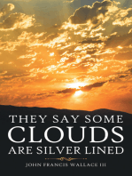 They Say Some Clouds Are Silver Lined
