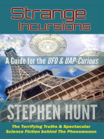 Strange Incursions: A Guide for the UFO and UAP-curious.