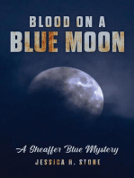Blood on a Blue Moon